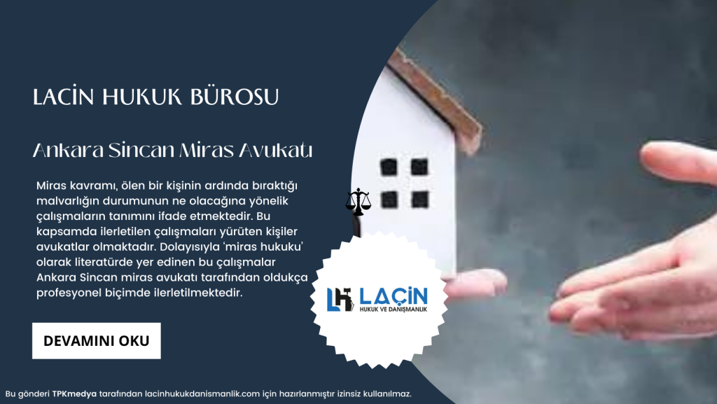 Ankara Sincan Miras Avukatı